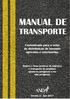 MANUAL DE TRANSPORTE. Customizado para o setor de distribuição de insumos agrícolas e veterinários