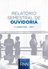 RELATÓRIO SEMESTRAL DE OUVIDORIA 1 SEMESTRE / Relatório Semestral de Ouvidoria - 1 Semestre /