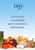 Tecnologia e qualidade para a indústria alimentícia.