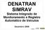 DENATRAN SIMRAV. Sistema Integrado de Monitoramento e Registro Automático de Veículos. Dezembro Denatran. Ministério Das Cidades