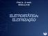 FÍSICA - 2 o ANO MÓDULO 06 ELETROSTÁTICA: ELETRIZAÇÃO