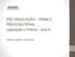 PÓS GRADUAÇÃO PENAL E PROCESSO PENAL Legislação e Prática aula 6. Professor: Rodrigo J. Capobianco