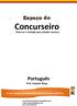 Concurseiro. Sinta-se a vontade para estudar conosco. Português Prof. Joaquim Bispo. O seu espaço de preparação para concursos públicos