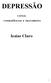 DEPRESSÃO CAUSAS, CONSEQÜÊNCIAS E TRATAMENTO
