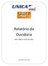 Relatório da Ouvidoria. Abril, Maio e Junho de 2012