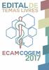 XXIX ENCONTRO CIENTÍFICO DOS ACADÊMICOS DE MEDICINA (ECAM) E VIII CONGRESSO GOIANO DE ÉTICA MÉDICA (COGEM)