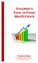 UTILIZANDO O EXCEL DE FORMA MAIS EFICIENTE