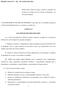 O GOVERNADOR DO ESTADO DE RONDÔNIA: Faço saber que a Assembléia Legislativa do Estado de Rondônia decreta e eu sanciono a seguinte Lei: CAPÍTULO I