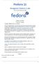 Fedora 11. Imagens Fedora Live. How to use the Fedora Live image. Nelson Strother Paul W. Frields