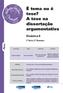 É tema ou é tese? A tese na dissertação argumentativa