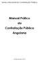 Serviço Nacional da Contratação Pública. Manual Prático da Contratação Pública Angolana