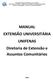 MANUAL EXTENSÃO UNIVERSITÁRIA UNIFENAS Diretoria de Extensão e Assuntos Comunitários