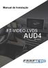 Manual de Instalação FT-VIDEO-LVDS AUD4 REV