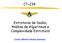 CT-234. Estruturas de Dados, Análise de Algoritmos e Complexidade Estrutural. Carlos Alberto Alonso Sanches