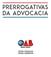 PRERROGATIVAS DA ADVOCACIA