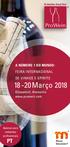 18-20 Março 2018 A NÚMERO 1 DO MUNDO: FEIRA INTERNACIONAL DE VINHOS E SPIRITS. Düsseldorf, Alemanha