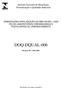 ORIENTAÇÕES PARA ADOÇÃO DA NBR ISO/IEC PELOS LABORATÓRIOS CREDENCIADOS E POSTULANTES AO CREDENCIAMENTO DOQ-DQUAL-006. Revisão: 00 Abril 2001