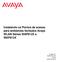 Instalando os Pontos de acesso para ambientes fechados Avaya WLAN Séries WAP912X e WAP913X