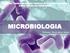 Qualificar Centro de Estudos Técnicos de Formação em Saúde Curso: Técnico em Saúde Bucal MICROBIOLOGIA. Professor: Bruno Aleixo Venturi