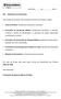 Para análise do processo, favor proceder conforme as instruções a seguir: Aviso de Sinistro: devidamente preenchido e assinado.