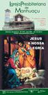 JESUS A NOSSA. E conhecereis a verdade, e a verdade vos libertará. João 8:32. Boletim Dominical - Nº Ano XIV - 15/ 12/2013