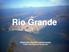 Rio Grande. Alexandre Duarte Lindenmeyer Prefeito Municipal do Rio Grande