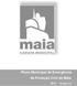 Plano Municipal de Emergência de Proteção Civil da Maia. 0 - Versão 2.0