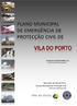 Versão de Consulta Pública 1.0 (contém partes não reservadas) Município de Vila do Porto Serviço Municipal de Protecção Civil