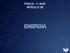 FÍSICA - 1 o ANO MÓDULO 26 ENERGIA