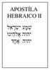 APOSTÍLA HEBRAICO II ל א ר ש י ע מ ש ו ני הל א הוהי ד ח א הוהי