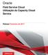 Oracle. Field Service Cloud Utilização do Capacity Cloud Service