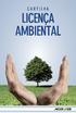 5.2 Atendimento à Legislação Pertinente (Licenciamento Ambiental) 10 PASSO A PASSO PARA ATENDER AOS REQUISITOS AMBIENTAIS