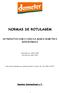 NORMAS DE ROTULAGEM DE PRODUTOS COM O LOGO DA MARCA DEMETER E BIODINÂMICA. Publicadas em Junho 2000 Revistas em Junho 2016