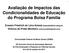 Avaliação de Impactos das Condicionalidades de Educação do Programa Bolsa Família