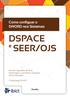 DSPACE SEER/OJS. Como configuar o SWORD nos Sistemas. Ronnie Fagundes de Brito Washington Luís Ribeiro Segundo Milton Shintaku.