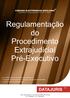 Regulamentação do Procedimento Extrajudicial Pré-Executivo