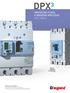 ESPECIALISTA MUNDIAL EM INFRAESTRUTURAS ELÉTRICAS E TECNOLOGIAS DE INFORMAÇÃO PARA EDIFÍCIOS DPX3. Proteção fiável e medidas precisas até 1600 A