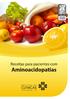 Aminoacidopatias. Receitas para pacientes com