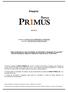 Preçário BANCO PRIMUS, SA BANCOS. Consulte o FOLHETO DE COMISSÕES E DESPESAS Consulte o FOLHETO DE TAXAS DE JURO