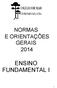 NORMAS E ORIENTAÇÕES GERAIS 2014 ENSINO FUNDAMENTAL I