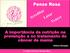 Pense Rosa. A importância da nutrição na prevenção e no tratamento do câncer de mama. Helena Sampaio. 1ª edição do Fórum Outubro Rosa