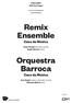 Remix Ensemble. Orquestra Barroca