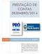 PRESTAÇÃO DE CONTAS DEZEMBRO/ /12/2014 COMPLEXO ESTADUAL DO CÉREBRO. Relatório de gestão dos serviços assistenciais