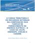 A CARGA TRIBUTÁRIA E OS ENCARGOS SETORIAIS NA COMPOSIÇÃO DAS TARIFAS DE FORNECIMENTO DE ENERGIA ELÉTRICA O CASO DA CELPE, ENERGIPE, COELBA E COSERN