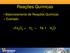 Reações Químicas. Balanceamento de Reações Químicas Exemplo: + H 2 O 3. Fe 2. Fe + H 2