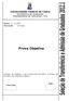 Prova Objetiva. Universidade Federal do Ceará Pró-Reitoria de Graduação Coordenadoria de Concursos - CCV. Data: Duração: 03 horas.