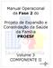 Manual Operacional do PROESF Fase 2 - Revisão 4 Volume 3 SUMÁRIO