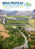 RESULTADO BOAS PRÁTICAS BACIA RESILIENTE É DE BACIA BEM GERENCIADA. Bacias e Redistribuição Financeira em Ação. Ano 01 / Nº 03