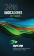 INDICADORES KEY FIGURES. Associação Portuguesa das Sociedades Concessionárias de Auto-Estradas ou Pontes com Portagens