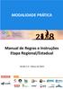 MODALIDADE PRÁTICA. Manual de Regras e Instruções Etapa Regional/Estadual